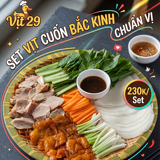 Set Vịt Cuốn Bắc Kinh Chuẩn Vị – Món Ngon Được Yêu Thích Tại Vịt 29